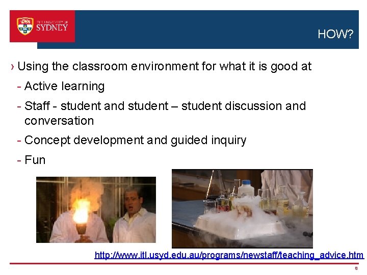 HOW? › Using the classroom environment for what it is good at - Active