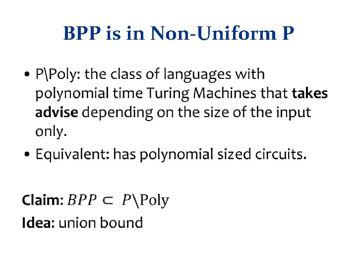 BPP is in Non-Uniform P • 