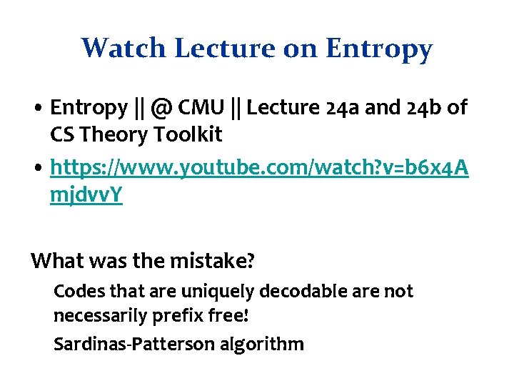Watch Lecture on Entropy • Entropy || @ CMU || Lecture 24 a and