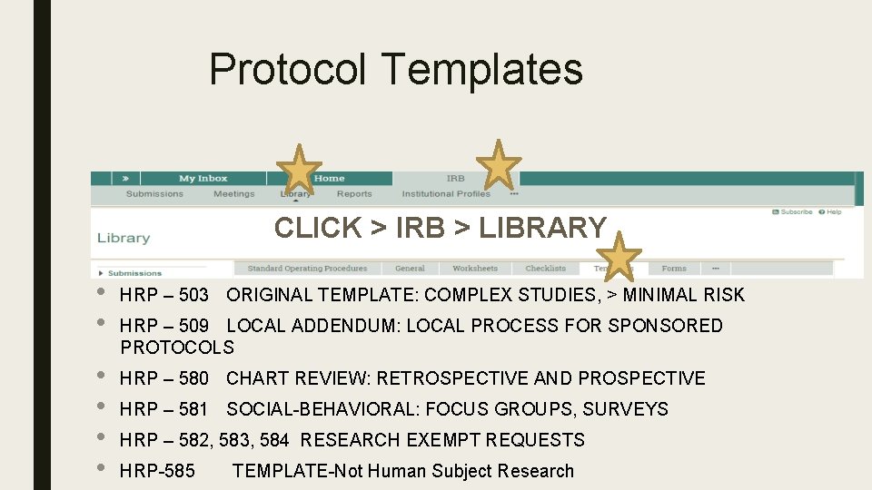 Protocol Templates CLICK > IRB > LIBRARY TEMPLATES • • • HRP – 503