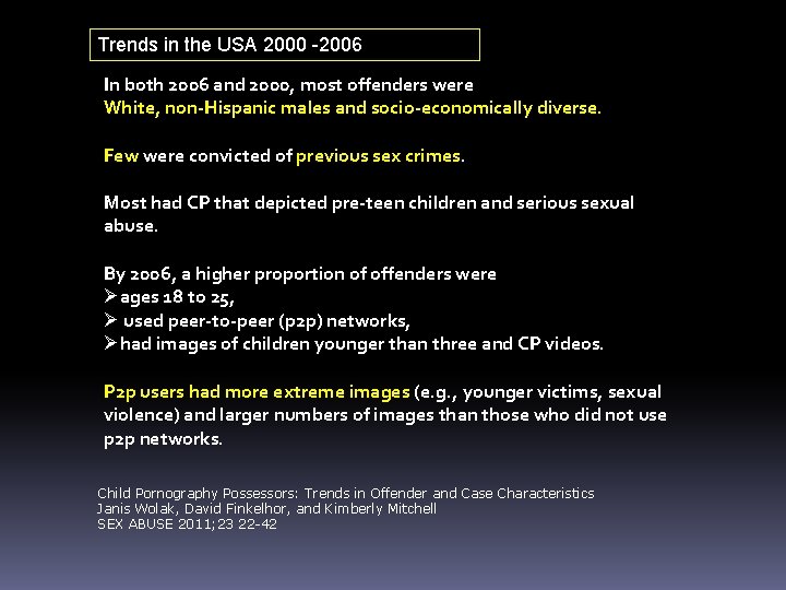 Trends in the USA 2000 -2006 In both 2006 and 2000, most offenders were