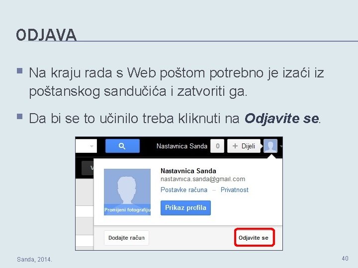 ODJAVA § Na kraju rada s Web poštom potrebno je izaći iz poštanskog sandučića