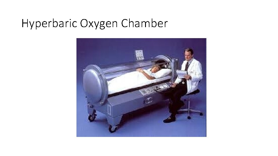 Hyperbaric Oxygen Chamber 