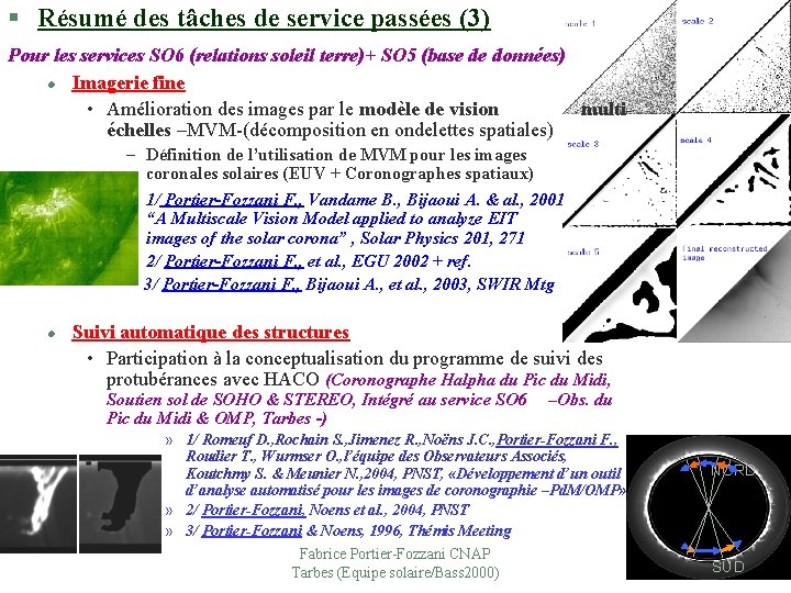 § Résumé des tâches de service passées (3) Pour les services SO 6 (relations