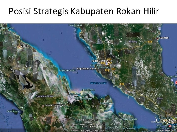 Posisi Strategis Kabupaten Rokan Hilir 