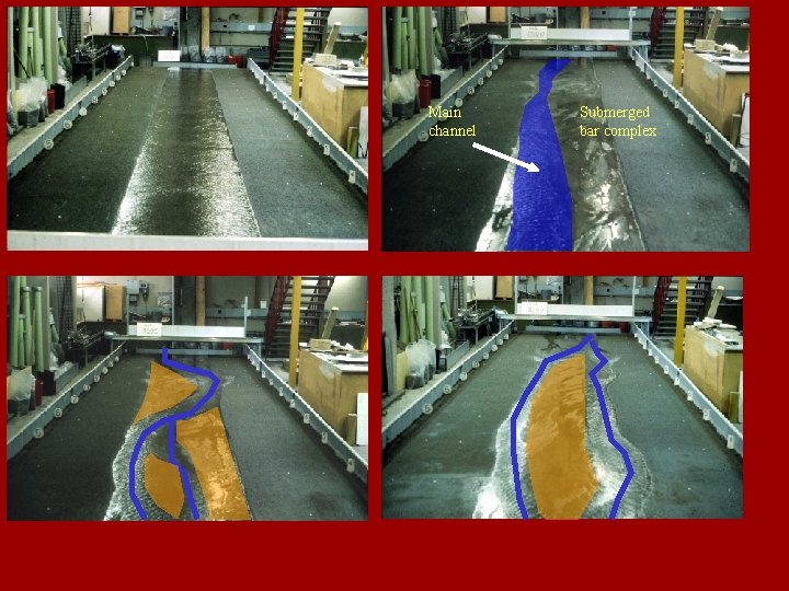 Main channel Submerged bar complex 