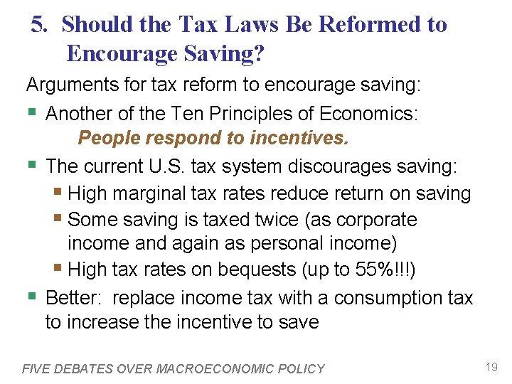5. Should the Tax Laws Be Reformed to Encourage Saving? Arguments for tax reform