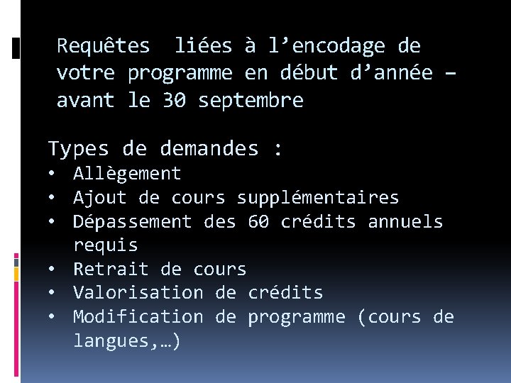 Requêtes liées à l’encodage de votre programme en début d’année – avant le 30