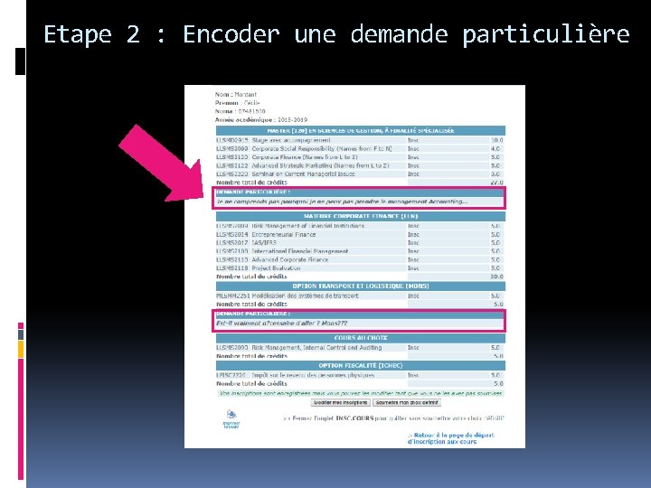 Etape 2 : Encoder une demande particulière 