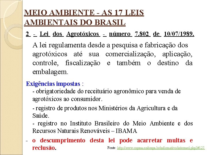 MEIO AMBIENTE - AS 17 LEIS AMBIENTAIS DO BRASIL 2 - Lei dos Agrotóxicos