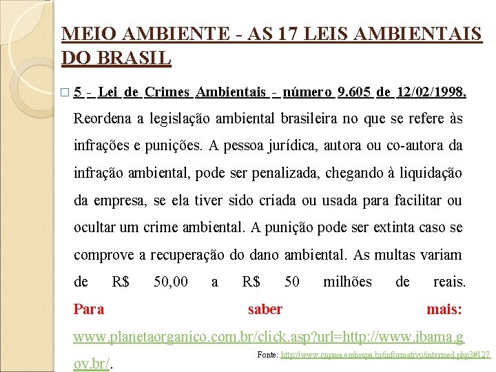 MEIO AMBIENTE - AS 17 LEIS AMBIENTAIS DO BRASIL � 5 - Lei de