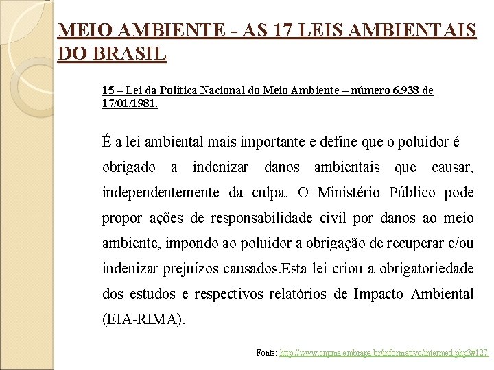 MEIO AMBIENTE - AS 17 LEIS AMBIENTAIS DO BRASIL 15 – Lei da Política