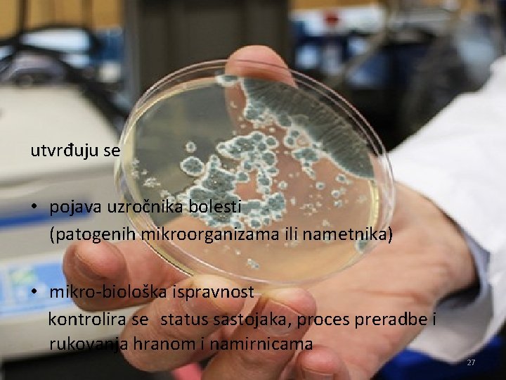 Bakteriološka ispitivanja utvrđuju se • pojava uzročnika bolesti (patogenih mikroorganizama ili nametnika) • mikro Bakteriološka ispitivanja utvrđuju se • pojava uzročnika bolesti (patogenih mikroorganizama ili nametnika) • mikro