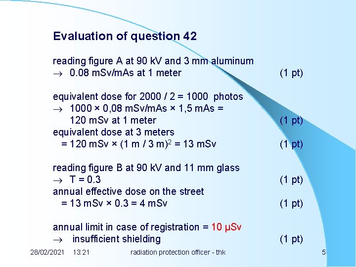 Evaluation of question 42 reading figure A at 90 k. V and 3 mm