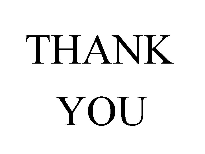 THANK YOU 