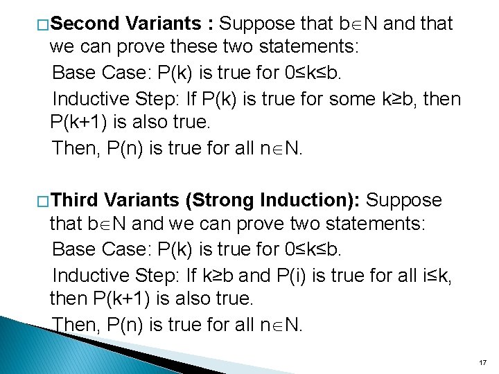 � Second Variants : Suppose that b N and that we can prove these