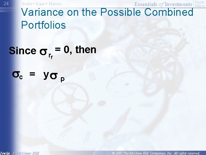 24 Bodie • Kane • Marcus Essentials of Investments Variance on the Possible Combined