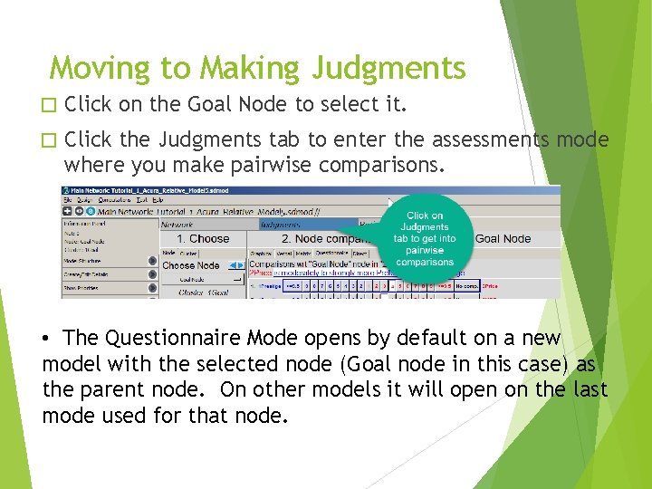 Moving to Making Judgments � Click on the Goal Node to select it. �