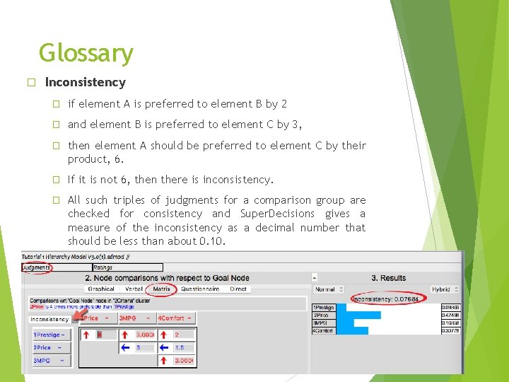 Glossary � Inconsistency � if element A is preferred to element B by 2