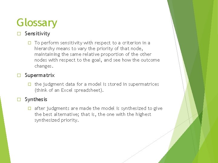 Glossary � Sensitivity � � Supermatrix � � To perform sensitivity with respect to