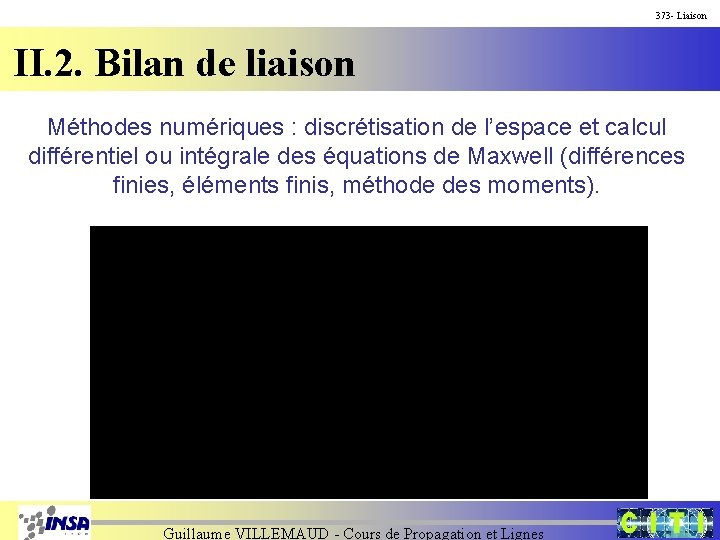 373 - Liaison II. 2. Bilan de liaison Méthodes numériques : discrétisation de l’espace