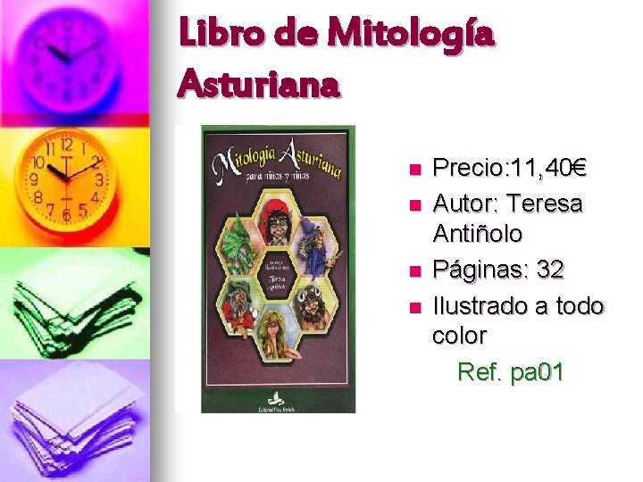 Libro de Mitología Asturiana n n n n Precio: 11, 40€ Autor: Teresa Antiñolo