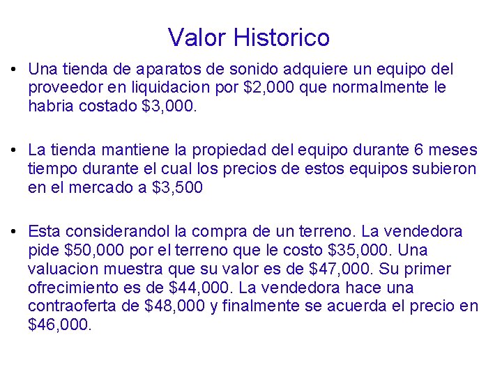 Valor Historico • Una tienda de aparatos de sonido adquiere un equipo del proveedor