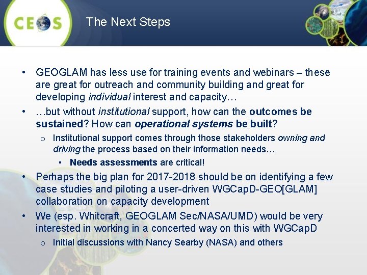 The Next Steps • GEOGLAM has less use for training events and webinars –