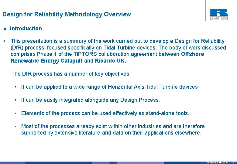 Design for Reliability Methodology Overview l Introduction • This presentation is a summary of