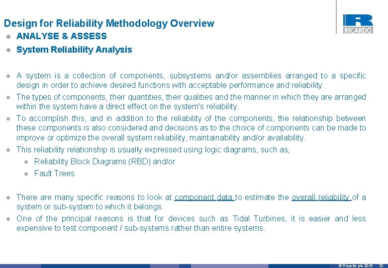Design for Reliability Methodology Overview l ANALYSE & ASSESS l System Reliability Analysis l