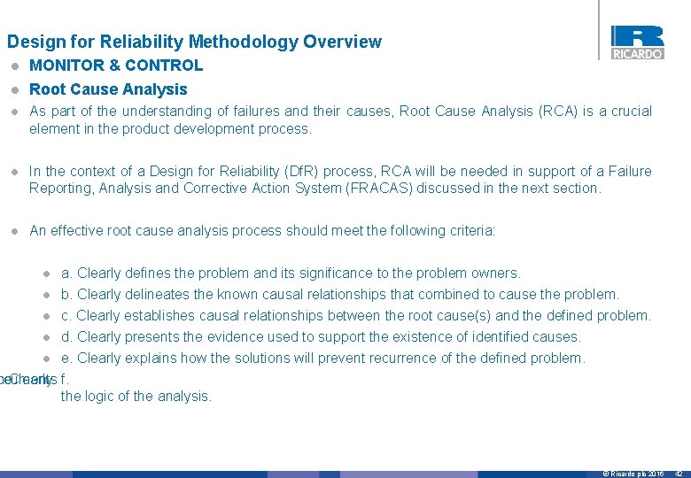 Design for Reliability Methodology Overview l MONITOR & CONTROL l Root Cause Analysis l