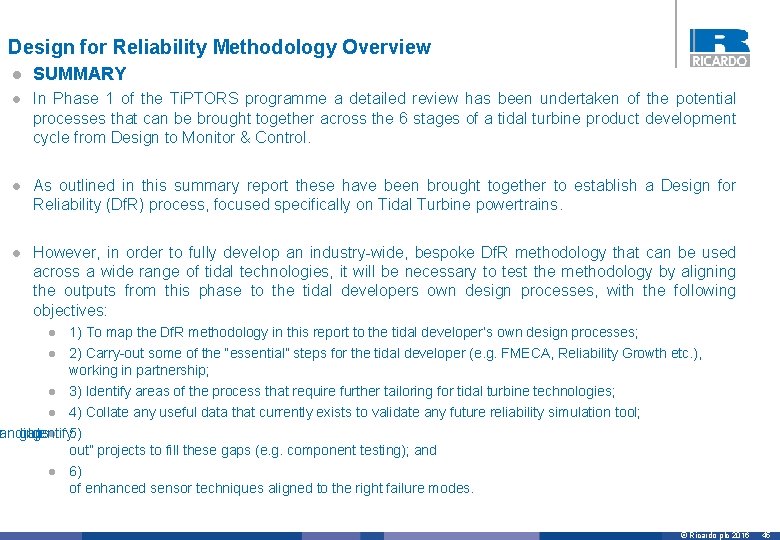 Design for Reliability Methodology Overview l SUMMARY l In Phase 1 of the Ti.