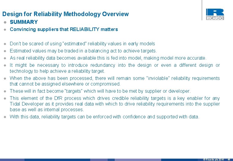 Design for Reliability Methodology Overview l SUMMARY l Convincing suppliers that RELIABILITY matters l