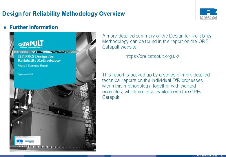 Design for Reliability Methodology Overview l Further Information A more detailed summary of the