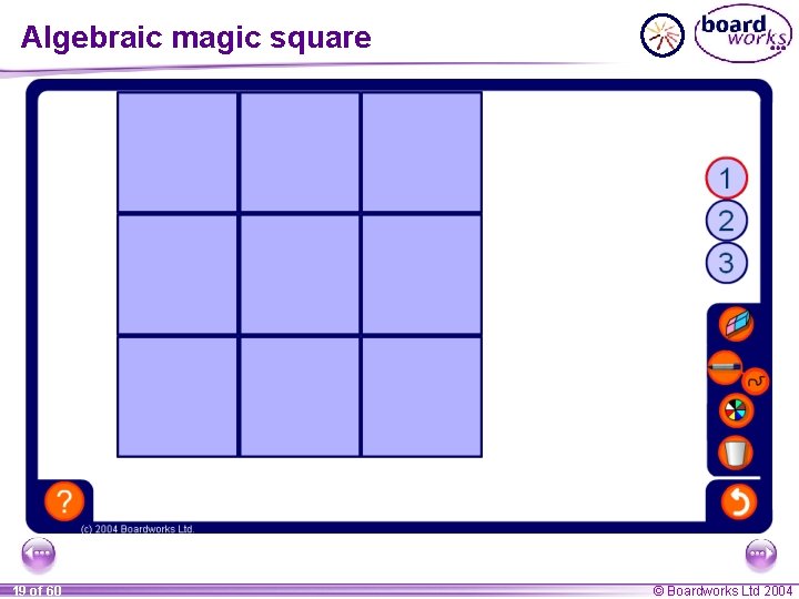 Algebraic magic square 19 of 60 © Boardworks Ltd 2004 