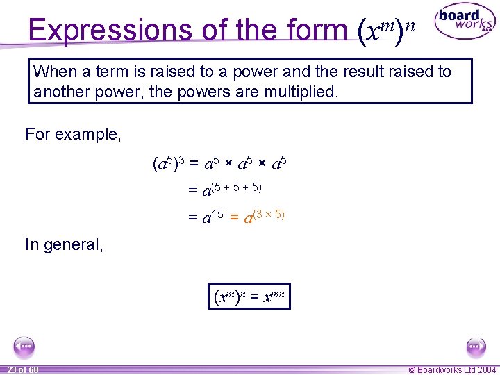 Expressions of the form (xm)n When a term is raised to a power and