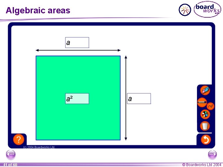 Algebraic areas 41 of 60 © Boardworks Ltd 2004 