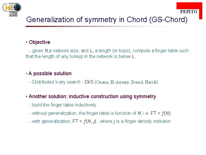  PEPITO Generalization of symmetry in Chord (GS-Chord) • Objective - given N, a