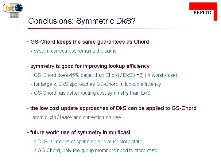  PEPITO Conclusions: Symmetric Dk. S? • GS-Chord keeps the same guarantees as Chord