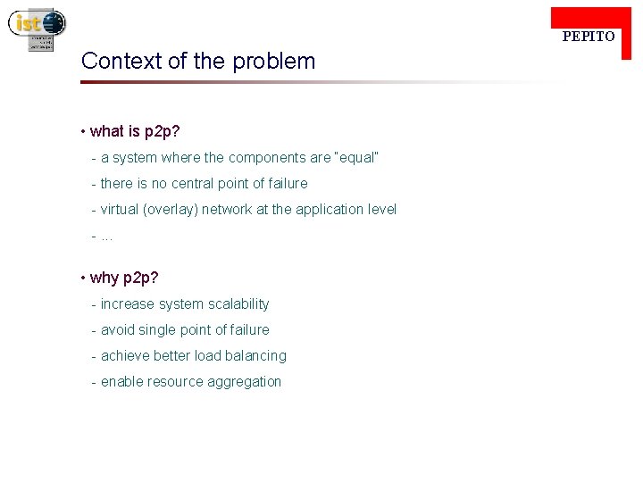  PEPITO Context of the problem • what is p 2 p? - a