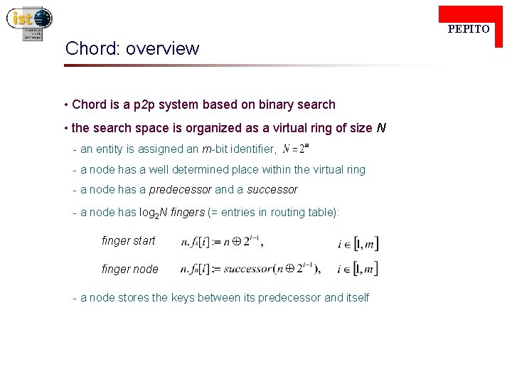  PEPITO Chord: overview • Chord is a p 2 p system based on