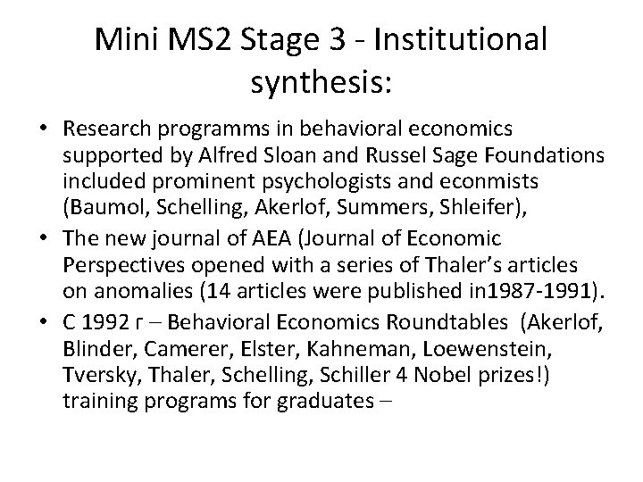 Mini MS 2 Stage 3 - Institutional synthesis: • Research programms in behavioral economics