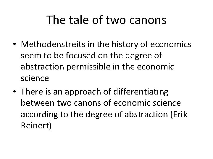 The tale of two canons • Methodenstreits in the history of economics seem to