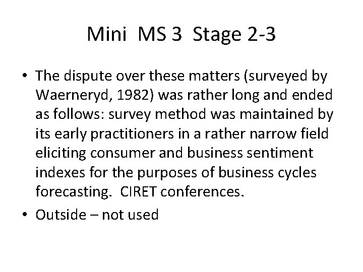 Mini MS 3 Stage 2 -3 • The dispute over these matters (surveyed by