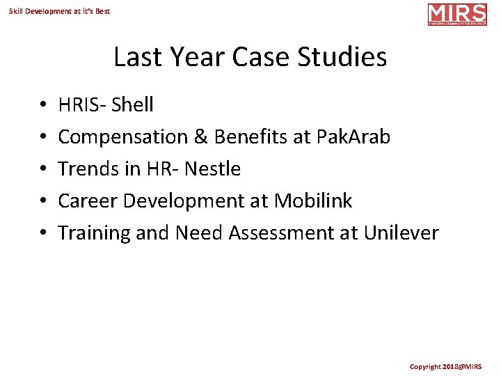 Skill Development at it’s Best Last Year Case Studies • • • HRIS- Shell