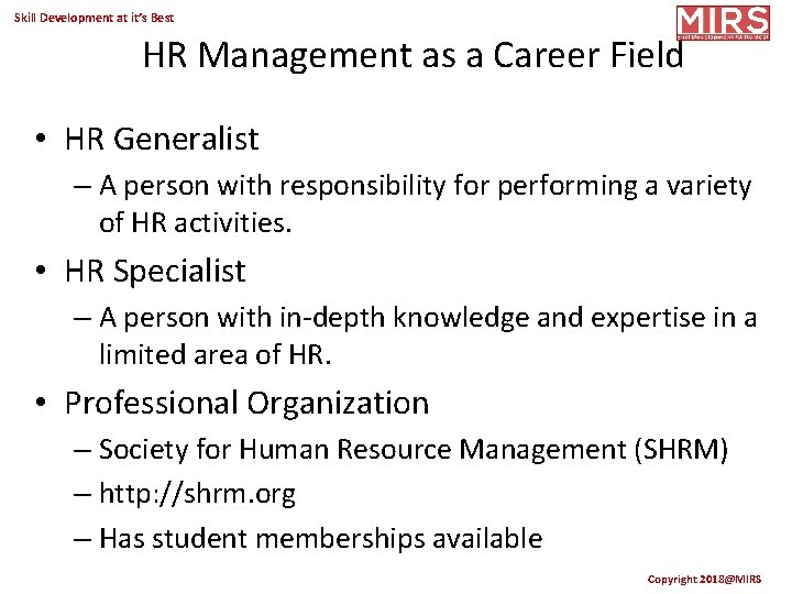 Skill Development at it’s Best HR Management as a Career Field • HR Generalist