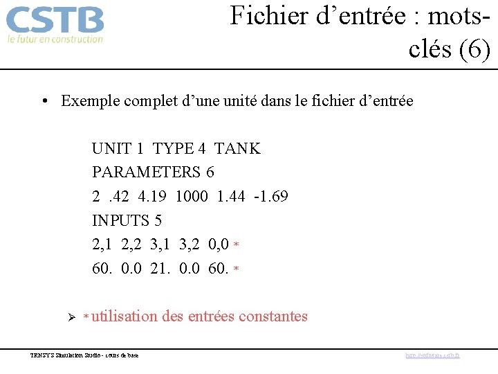 Fichier d’entrée : motsclés (6) • Exemple complet d’une unité dans le fichier d’entrée