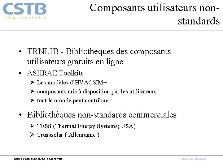 Composants utilisateurs nonstandards • TRNLIB - Bibliothèques des composants utilisateurs gratuits en ligne •