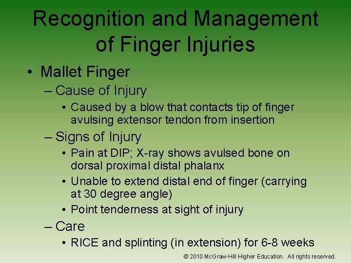 Recognition and Management of Finger Injuries • Mallet Finger – Cause of Injury •