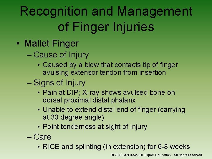 Recognition and Management of Finger Injuries • Mallet Finger – Cause of Injury •